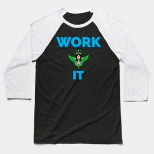 Work it Baseball T-Shirt